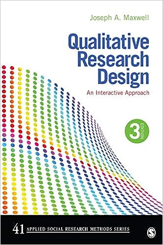 Qualitative Research Design: An Interactive Approach (3rd Edition) - Pdf